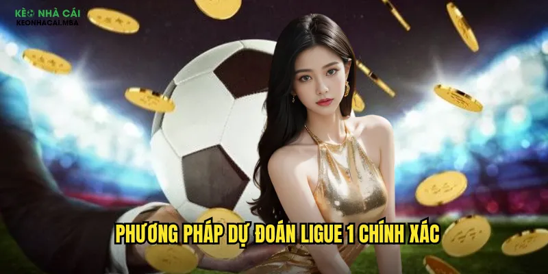 Dự Đoán Ligue 1 Kèo Nhà Cái Mba - Giải Mã Bóng Đá Pháp Hấp Dẫn 3 Phương pháp dự đoán Ligue 1 chính xác