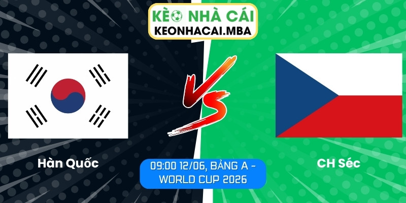 Hàn Quốc vs CH Séc