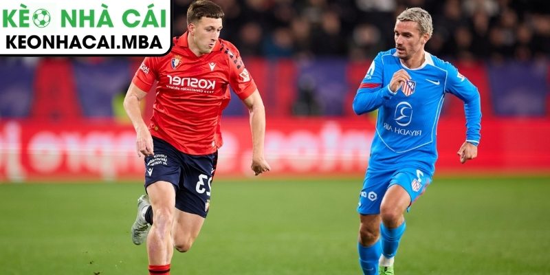 Osasuna – Atletico Madrid: Căng thẳng bùng nổ, trọng tài liên tục rút thẻ tại La Liga 3 Hiệp hai căng như dây đàn với cơn mưa thẻ phạt