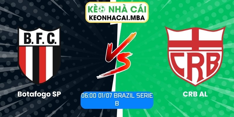 Soi kèo Botafogo SP vs CRB AL (06:00 01/07, Brazil Serie B) 1 Botafogo SP vs CRB AL